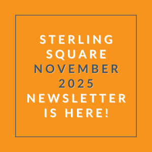 The image is promoting the Sterling Square November 2025 newsletter.