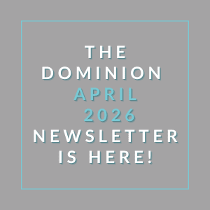 The image announces the availability of the Dominion April 2026 newsletter.
