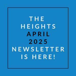 The image announces the availability of the Heights April 2025 newsletter.