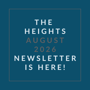 The Heights August 2026 Newsletter is here.