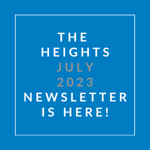 a blue background with a white outline and white text that reads the heights july 23 newsletter