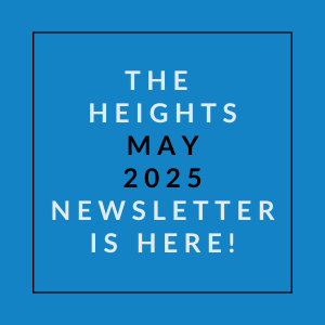 The image announces the availability of the Heights May 2025 newsletter.