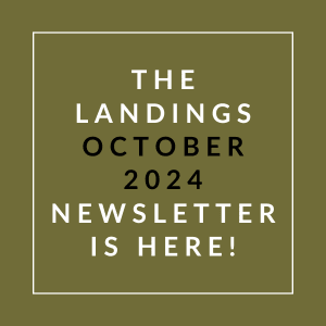 a green background with white text and the words the landings october 2024 newsletter