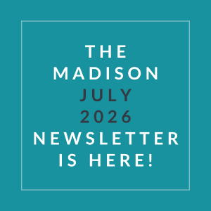 The image announces the availability of the Madison July 2026 newsletter.