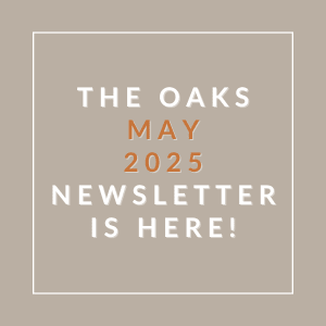 The image announces the availability of The Oaks April 2025 Newsletter.