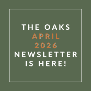 The image announces the availability of The Oaks April 2026 Newsletter.