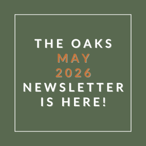 The image announces the availability of The Oaks May 2026 Newsletter.