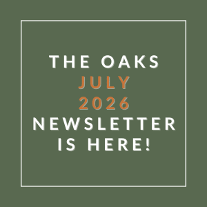 The image announces the availability of The Oaks July 2026 Newsletter.