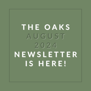 a green background with the oaks august 2024 newsletter is here