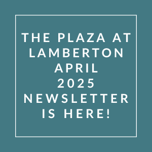 The image is an advertisement for the Plaza at Lamberton April 2025 newsletter.