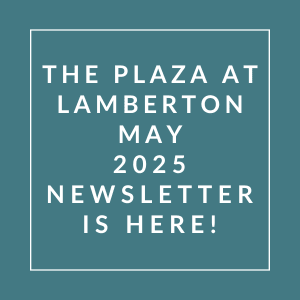 The image announces the release of the Plaza at Lamberton's newsletter for May 2025.