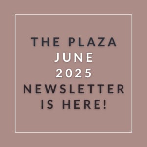 The image announces the availability of The Plaza June 2025 Newsletter.