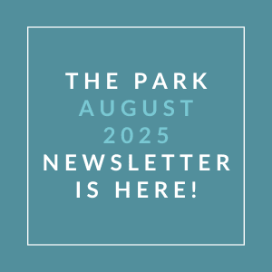 The image announces the availability of the park's July 2025 newsletter.