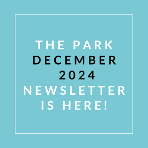 the park december 2024 newsletter is here text on blue background