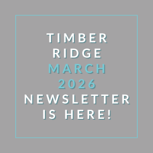 A newsletter for Timber Ridge in March 2026 is available.