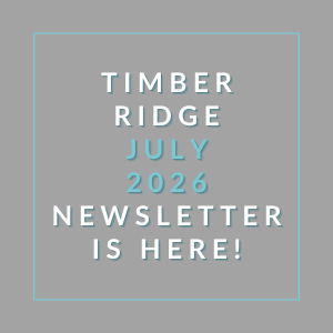 A newsletter for Timber Ridge in July 2026 is available.