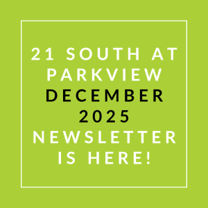 The image announces the availability of the 21 South at Parkview newsletter for December 2025.