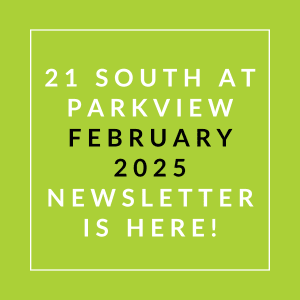 The image announces the availability of the 21 South at Parkview January 2025 newsletter.