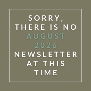 The image displays a message apologizing for the absence of an August 2026 newsletter.