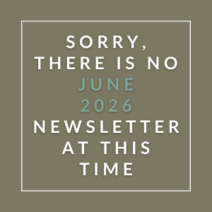 The image displays a message apologizing for the absence of a June 2026 newsletter.
