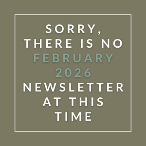 The image displays a message apologizing for the absence of a February 2026 newsletter.
