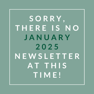 The image displays a message apologizing for the absence of a January 2025 newsletter.