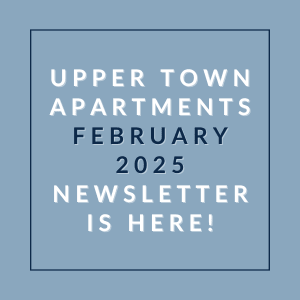 The image is promoting the February 2025 newsletter for Upper Town Apartments.