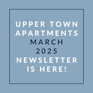 The image is an advertisement for the Upper Town Apartments March 2025 newsletter.