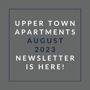 a gray background with a blue border and the words upper town apartments august 23 newsletter is