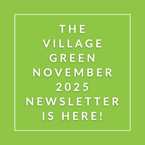 The image announces the release of the Village Green November 2025 newsletter.