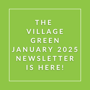 The image announces the availability of the Village Green January 2025 newsletter.