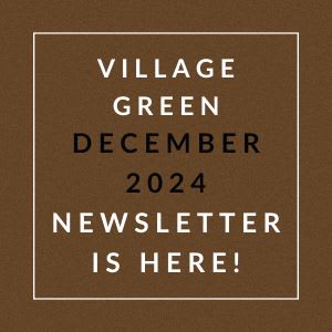 The image announces the availability of the Village Green December 2024 newsletter.
