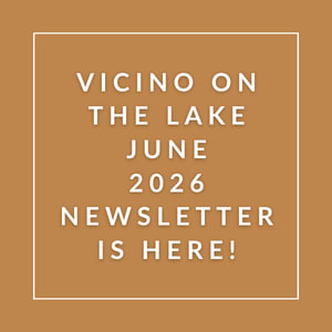 The image is an announcement for Vicino on the Lake's newsletter in June 2026.