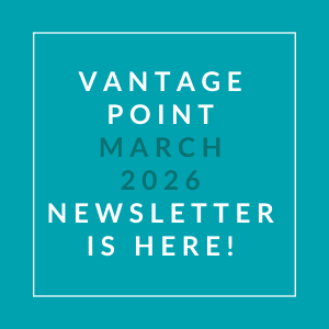 A teal-colored image announcing the Vantage Point March 2026 newsletter.