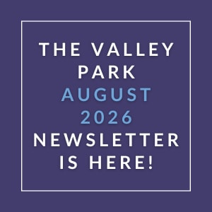 The image announces the availability of the Valley Park August 2026 newsletter.