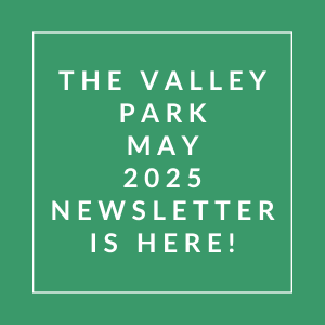 The image announces the availability of the Valley Park April 2025 newsletter.