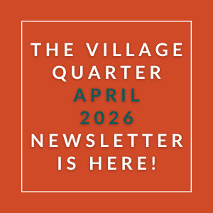 The image announces the availability of the village quarter April 2026 newsletter.