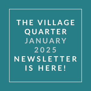 The image announces the availability of the Village Quarter January 2025 Newsletter.