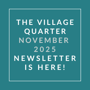 The image announces the availability of the Village Quarter November 2025 Newsletter.