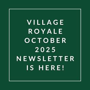 The image announces the availability of the Village Royale October 2025 newsletter.