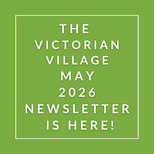 The image announces the availability of the Victorian Village May 2026 newsletter.