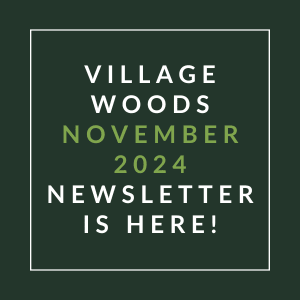 a green background with white text and the words village woods november 2024 newsletter