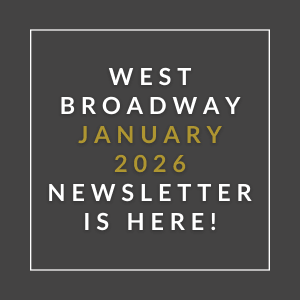A newsletter for West Broadway in January 2026 is available.