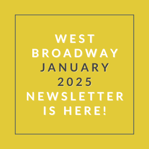 a yellow background with the text west broadway january 2024 newsletter is here