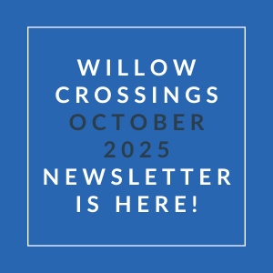 A blue square with white text announcing the Willow Crossings October 2025 newsletter.