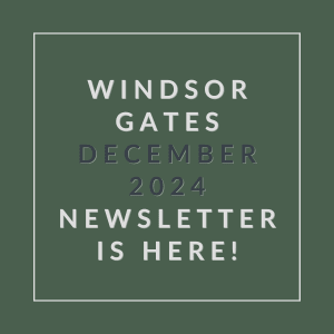 The image announces the availability of the Windsor Gates newsletter for December 2024.