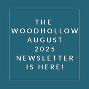 The image announces the availability of the Woodhollow August 2025 newsletter.
