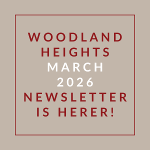 A newsletter announcement for Woodland Heights for March 2026.