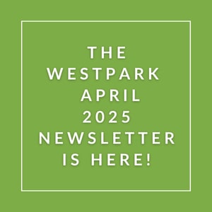 The image announces the availability of the Westpark April 2025 newsletter.