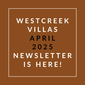 The image announces the availability of the Westcreek Villas April 2025 newsletter.